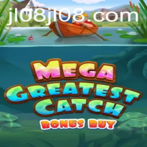 Exploring the Excitement of MegaGreatestCatchBonusBuy: A New Gaming Sensation